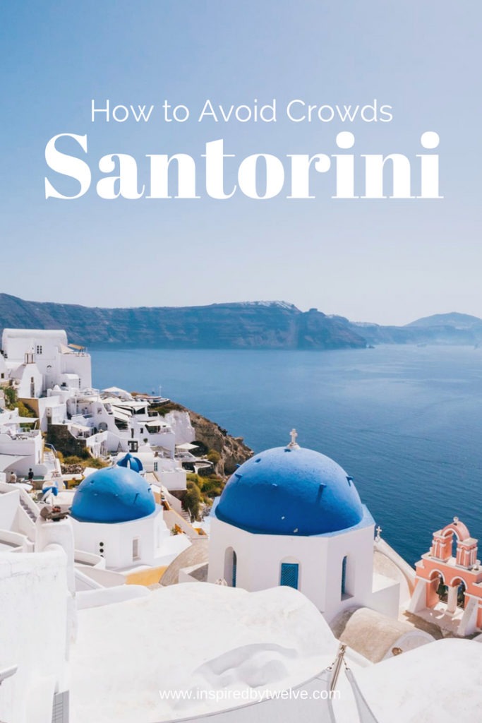 avoid crowds santorini, santorini crowds, avoid crowds santorini, travel santorini, santorini, santorini greece